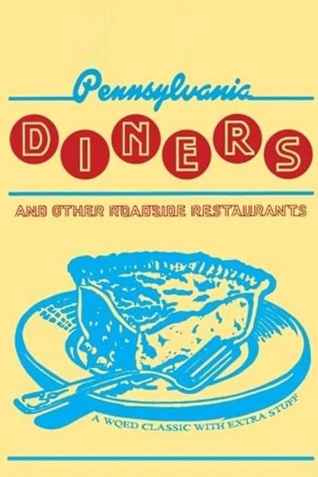 Pennsylvania Diners and Other Roadside Restaurants